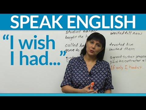 Speaking English – “I wish I had…”