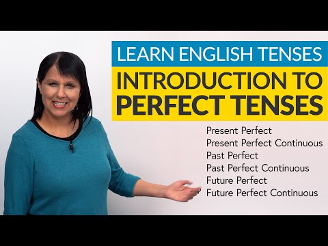 Learn English Tenses: Introduction to Perfect Tenses