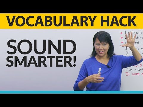 Vocabulary Hack: Sound smarter and avoid mistakes