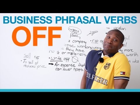 “OFF” Phrasal Verbs – Business English