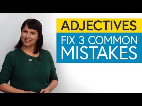 Fix Your Mistakes: 3 Common English Errors with Adjectives