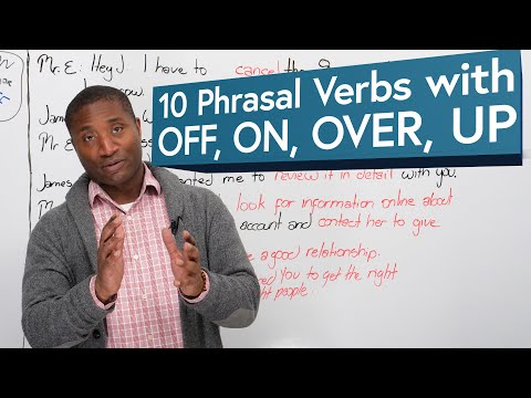 10 PHRASAL VERBS using the prepositions OFF, ON, OVER, UP