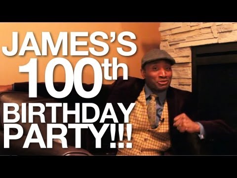 James’s 100th Birthday Party!!!