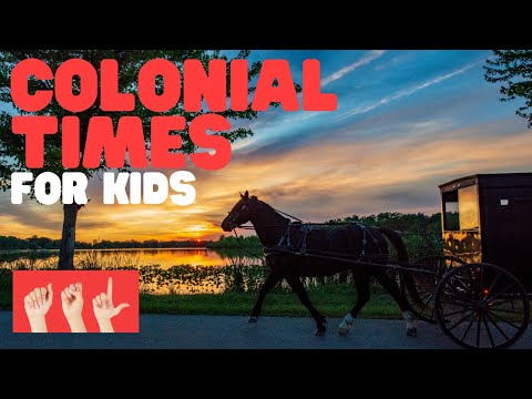 ASL Colonial Times for Kids