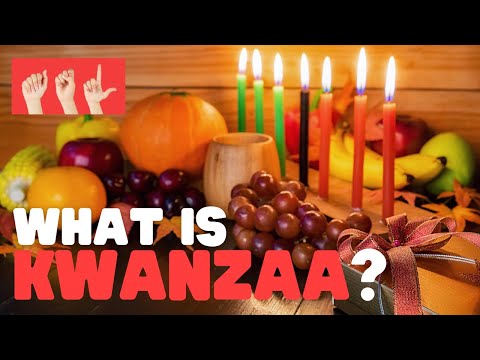 ASL What Is Kwanzaa ?