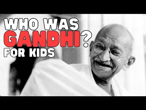 Who Was Ghandi? for Kids | Learn about the life of this incredible historic figure